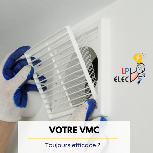 Votre VMC est-elle encore efficace ?